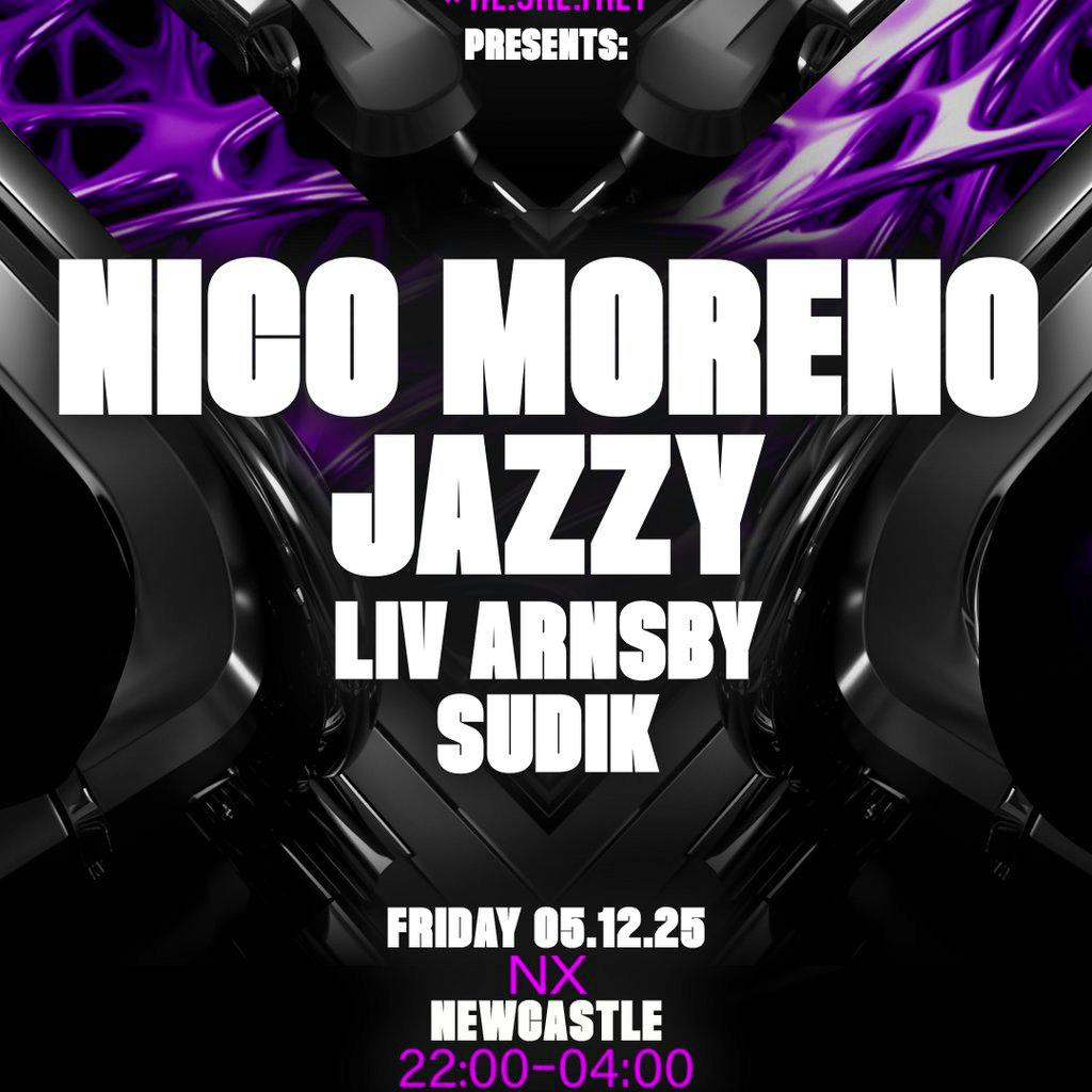 Second Speed x he.she.they: Nico Moreno, Jazzy, Liv Arnsby,Sudik at NX Newcastle