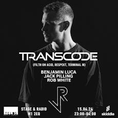 ReVamp Presents: Transcode at Stage And Radio