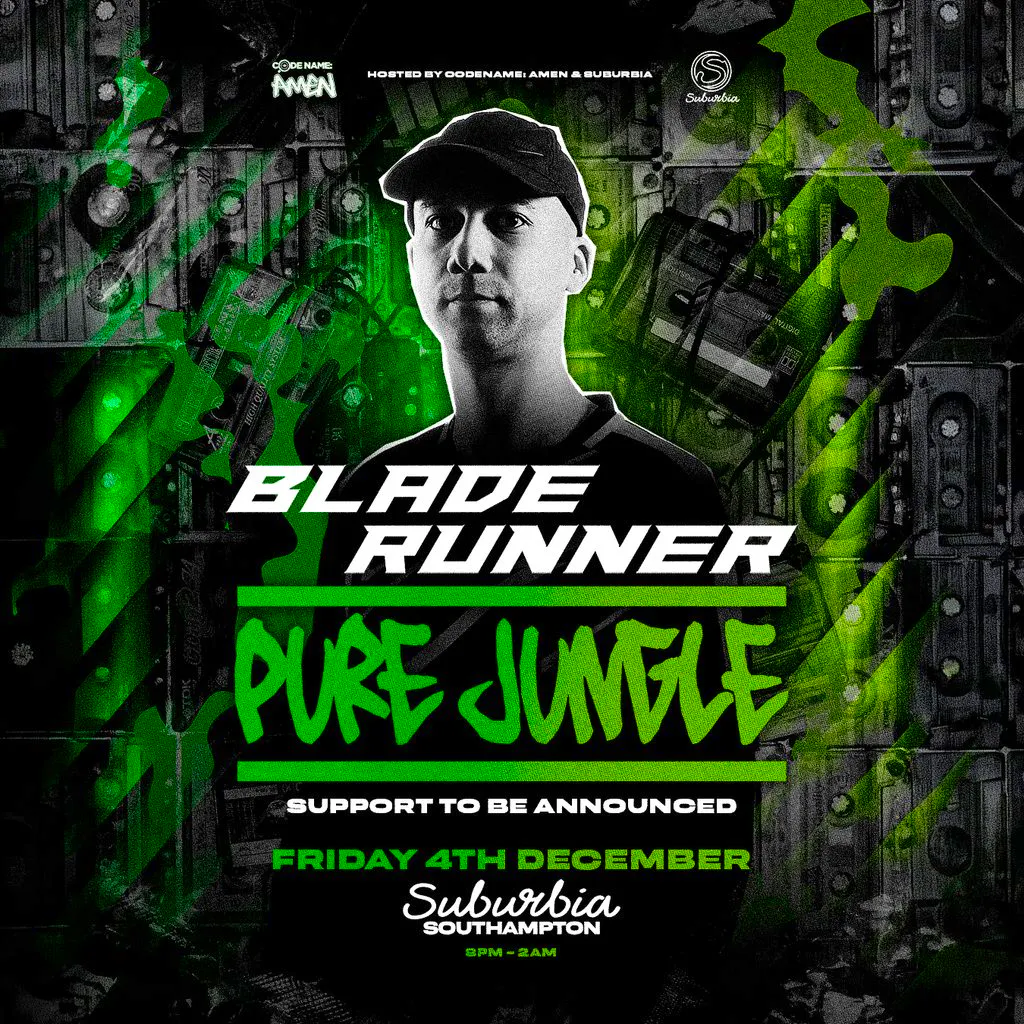 Suburbia & CodeName Amen Presents: Bladerunner Pure Jungle at Suburbia Southampton