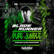 Suburbia & CodeName Amen Presents: Bladerunner Pure Jungle at Suburbia Southampton