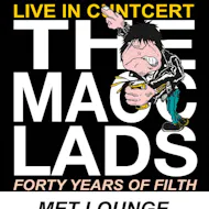The Macc Lads live in concert at The Met Lounge