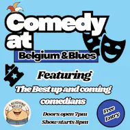 Laughing Belly's Comedy At Belgium & Blues at Belgium And Blues