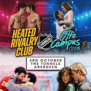 Off Campus VS Heated Rivalry (Aberdeen)