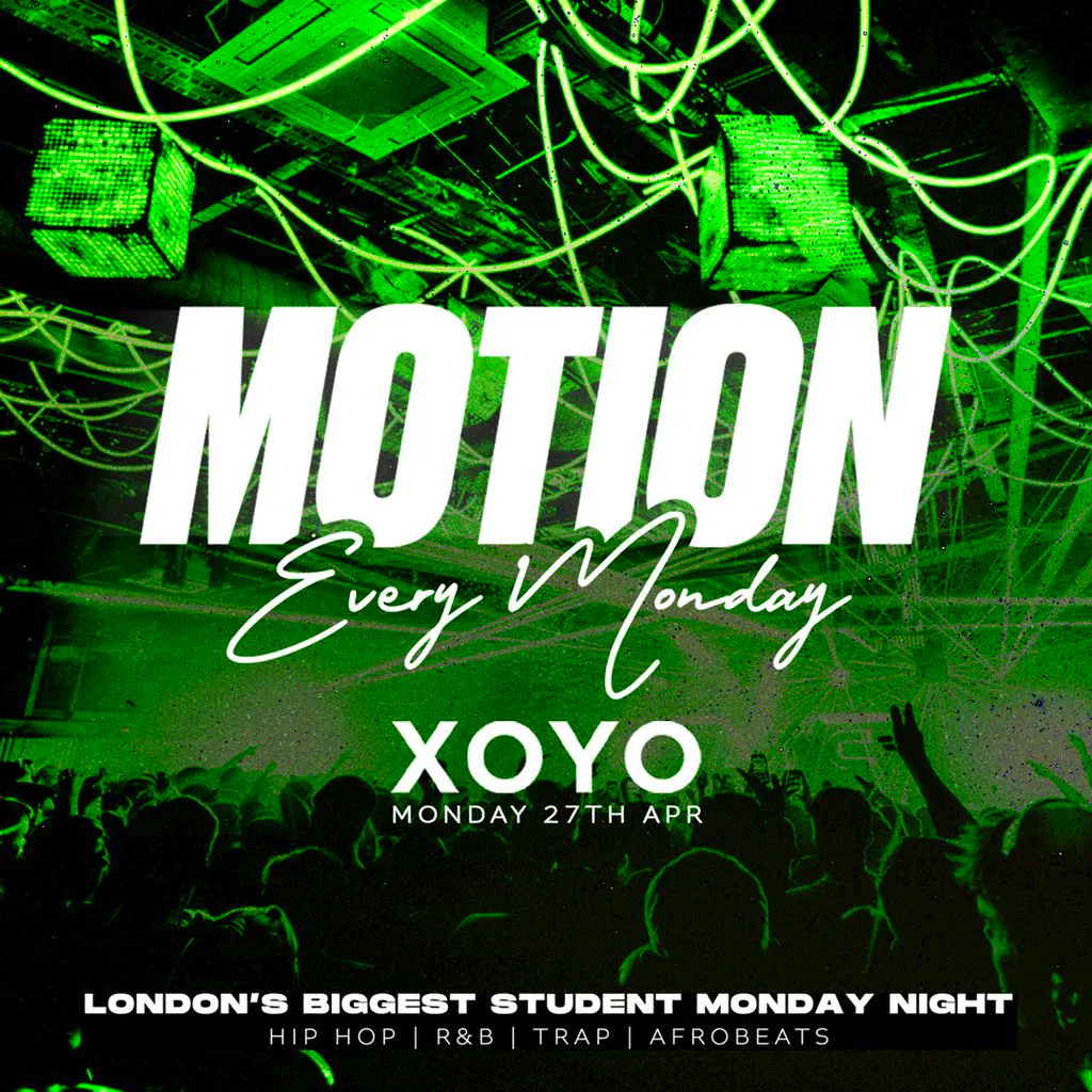 MOTION Every Monday @ XOYO at XOYO