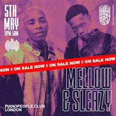 Piano People Presents: Mellow & Sleazy - Ministry of Sound at Ministry Of Sound