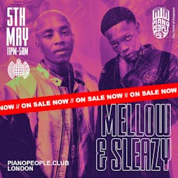 Piano People Presents: Mellow & Sleazy - Ministry of Sound Tickets | Ministry Of Sound London  | Sun 5th May 2024 Lineup
