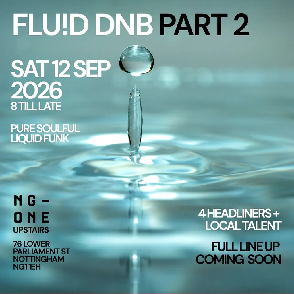 FLUID Liquid DNB @ NG-ONE Nottingham at NG ONE CLUB  TOP FLOOR