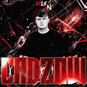 MixIn Presents: CADZOW