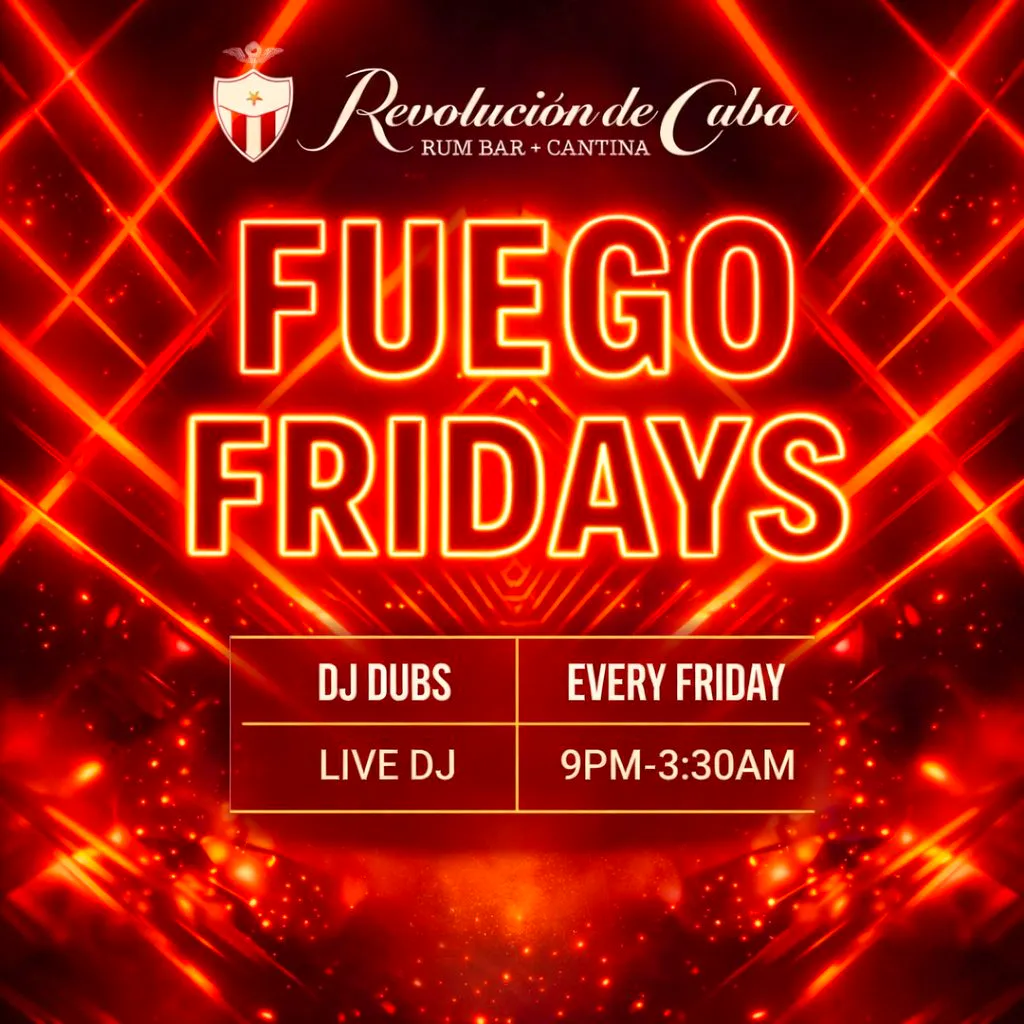 Fuego Friday's at Revolucion De Cuba