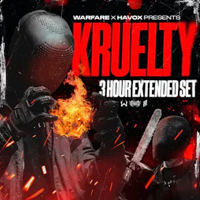 Warfare X Havox Presents: KRUELTY 3 HOUR EXTENDED SET