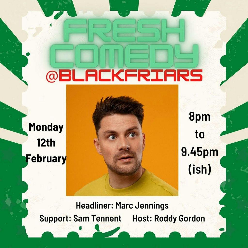 Fresh Comedy with Marc Jennings Club 45 Blackfriars Glasgow Mon