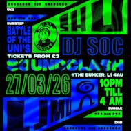 LJMU DJ society & Sheffield Hallam University : SOUNDCLASH at The Bunker Liverpool