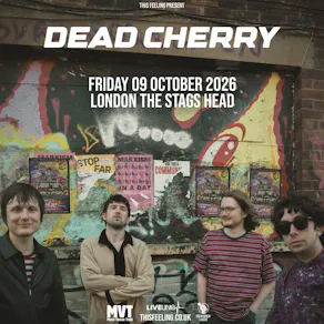 Dead Cherry - London