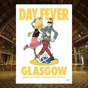 Day Fever Glasgow