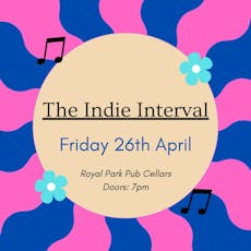 The Indie Interval at Royal Park Pub And Cellars