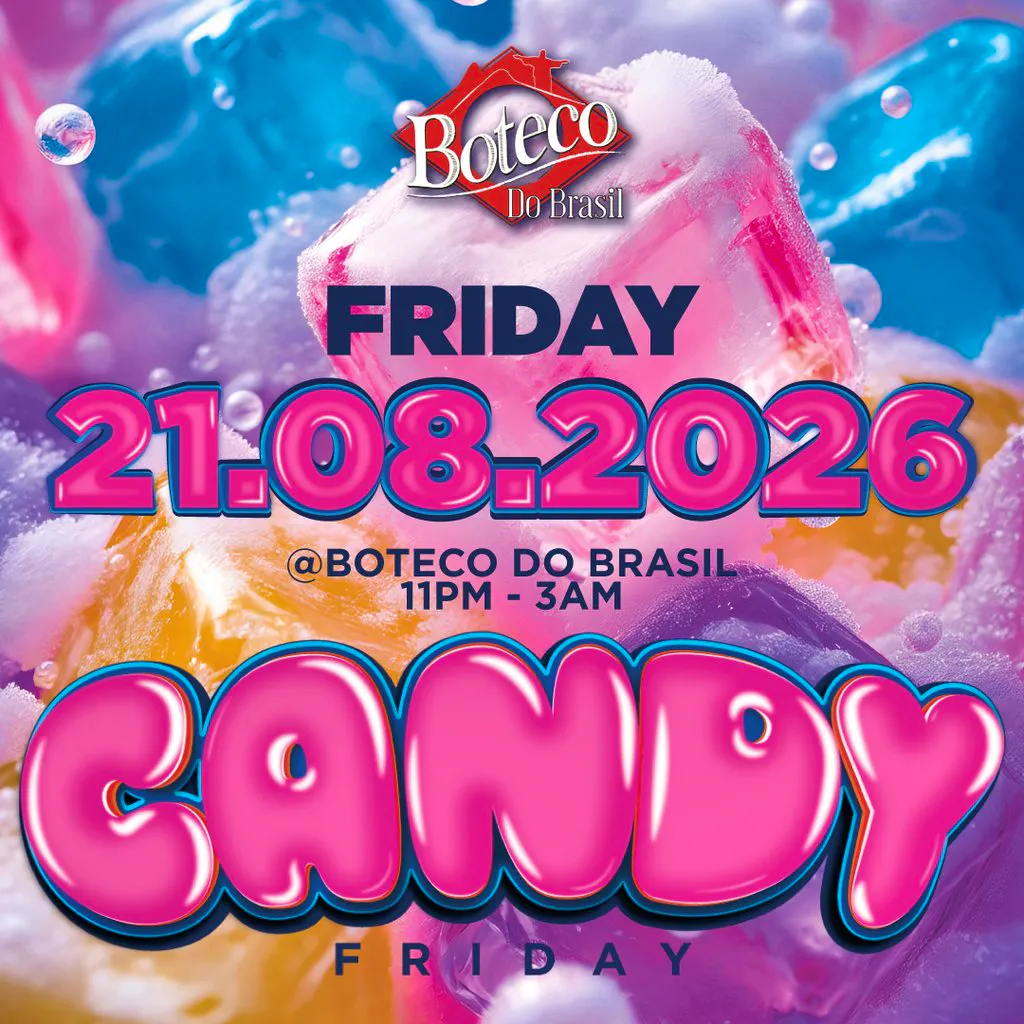 CANDY FRIDAY @Boteco Do Brasil at BOTECO DO BRASIL