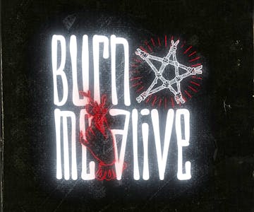 Burn Me Alive - Launch Party
