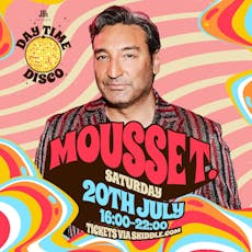Day Time Disco Presents Mousse T. at Joshua Brooks