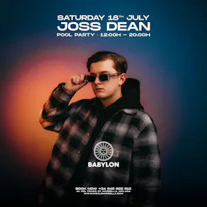 Babylon Marbella - Pool Party w/ Joss Dean