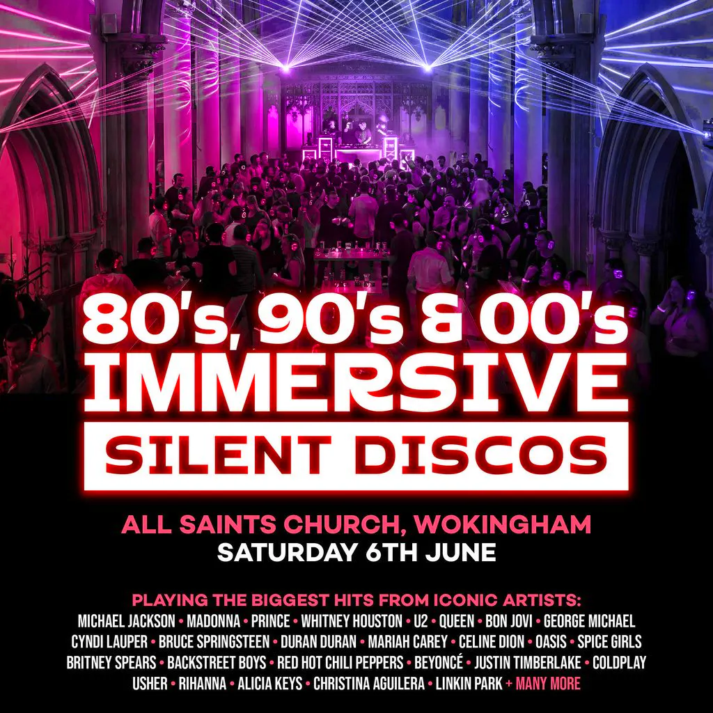 80s, 90s & 00s Silent Disco @ All Saints Church, Wokingham at All Saints' Church Wiltshire Road Wokingham RG40 1UE