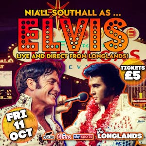 Niall Southall is ... ELVIS