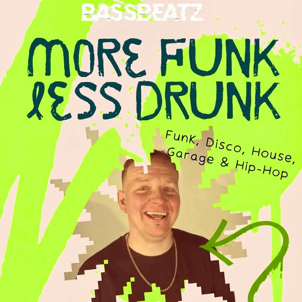 More Funk Less Drunk  - Frome Festival Special at Loud Mouth Cafe