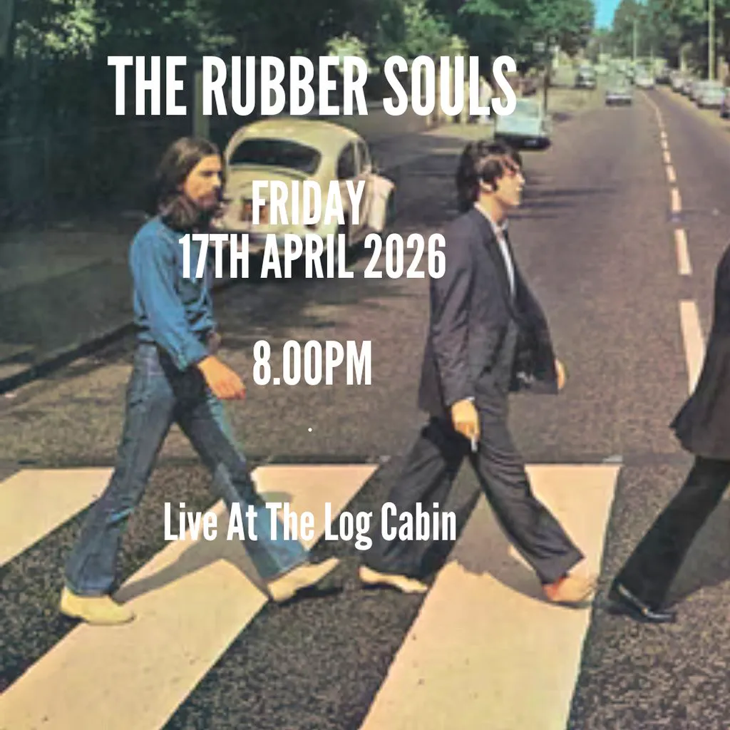 The Rubber Souls - Live At The Log Cabin at The Log Cabin   Greenmount Cricket Club