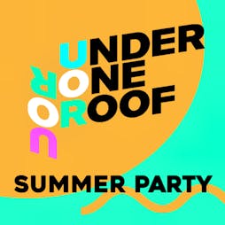 Under One Roof Summer Party  Tickets | YES Pink Room Manchester  | Thu 21st July 2022 Lineup