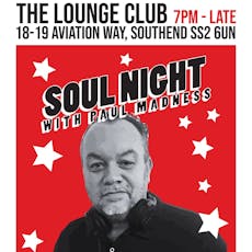 Soul Night with Paul Madness at The Lounge Venue