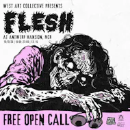 West Art Collective presents: Flesh at Antwerp Mansion at West Art Collective HQ (Antwerp Mansion)