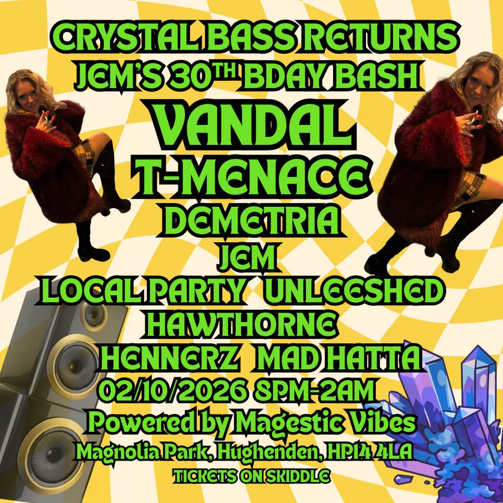 Crystal Bass Returns: JEM'S 30TH BIRTHDAY BASH at Magnolia Park, High Wycombe