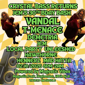 Crystal Bass Returns: JEM'S 30TH BIRTHDAY BASH