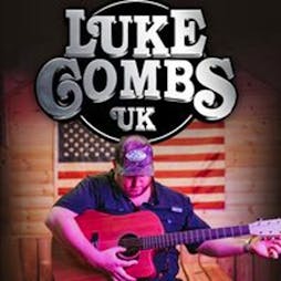 Luke Combs UK Tribute in OXFORD Tickets | The Bullingdon Oxford  | Sun 1st December 2024 Lineup