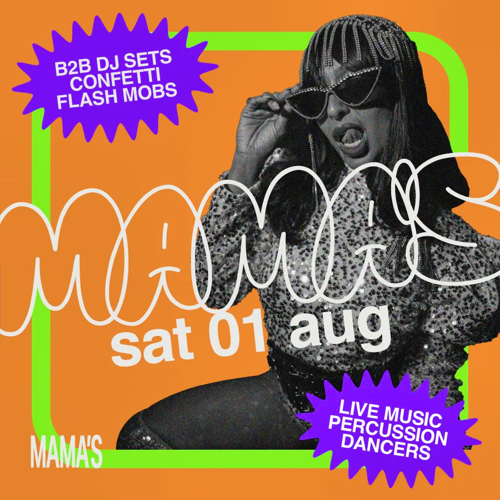 Mama's Saturday // 1st August at Mama Roux's
