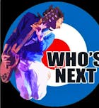 Who's Next - The Premier Live Tribute To The Who