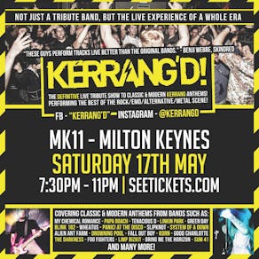 Kerrang'd! (Live UK Tour) - Milton Keynes