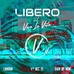 Libero x Viva La Vita Tickets | Low Profile House London  | Sat 4th December 2021 Lineup
