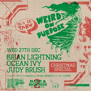 Weird On Purpose w/ Brian Lightning, Ocean Ivy & Judy Brush
