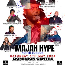 Majah hype North London Uk island tour Tickets | Dominion London  | Sat 4th May 2024 Lineup