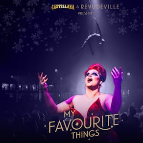 My Favourite Things - Christmas Cabaret Spectacular