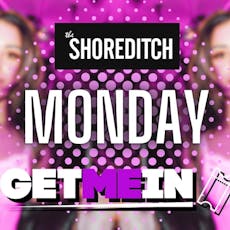 The Shoreditch // Tropical Every Monday // Party Tunes, Sexy RnB, Commercial // Get Me In! at The Shoreditch