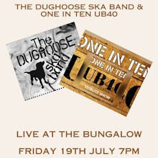 DUGHOOSE SKA BAND & UB40 Tribute ONE IN TEN at The Bungalow Bar