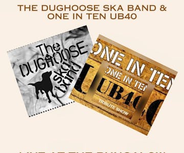 DUGHOOSE SKA BAND & UB40 Tribute ONE IN TEN