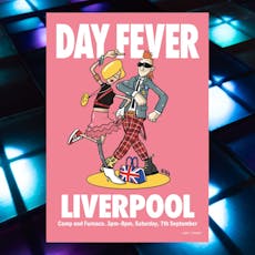 DAY FEVER - Liverpool at Camp And Furnace