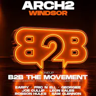 B2B The Movement - Arch 2 Windsor at Arch 2