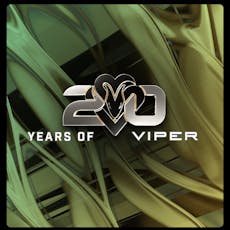 20 Years of Viper : London at XOYO