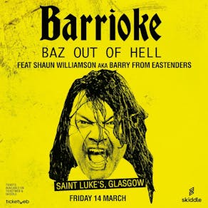 Barrioke Feat. Shaun Williamson aka Barry from Eastenders