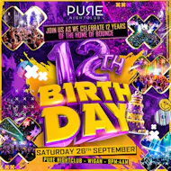 Pure 12th Birthday at Pure Nightclub Wigan