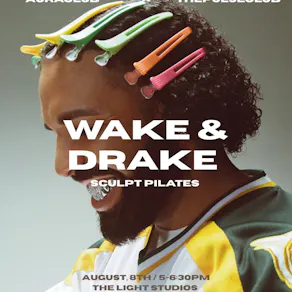 Wake & Drake (Sculpt Pilates)