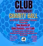 Club Camembert Charity Ball In Aid Of Chickenshed Theatre!